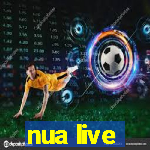 nua live